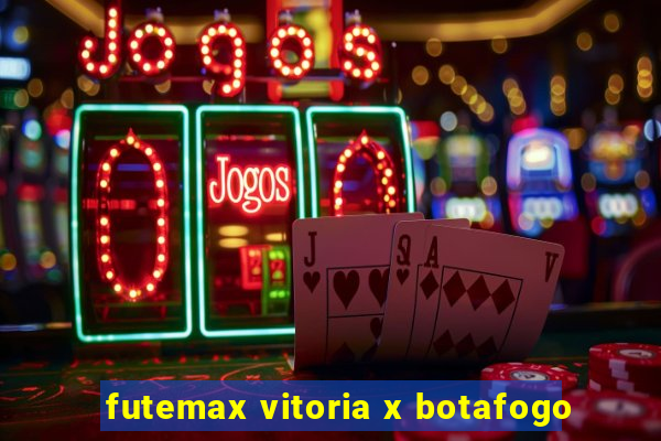 futemax vitoria x botafogo